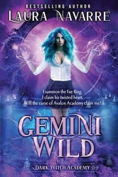 Gemini Wild: A Dark Witch Academy Paranormal Romance