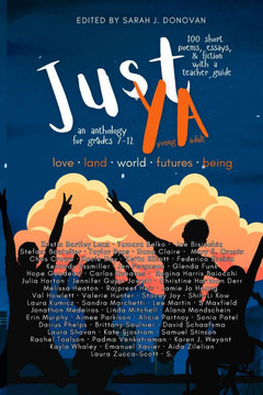 Just YA: Short Poems, Fiction, & Essays for Grades 7-12
