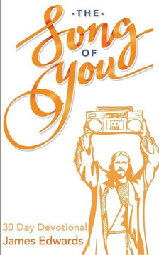 The Song Of You : 30 Day Devotional The Song Of You : 30 Day Devotional