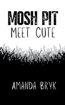 Mosh Pit Meet Cute