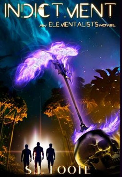 Indictment: An Elementalists Novel (Book 2)