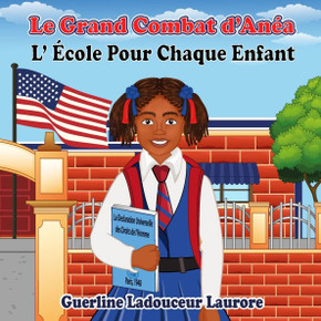 Le Grand Combat d'An??: L'??ole Pour Chaque Enfant