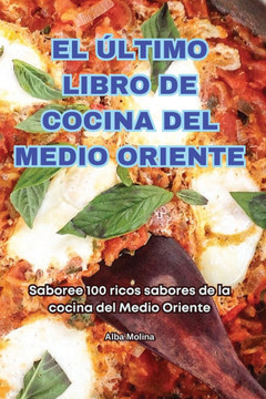 El ??timo Libro de Cocina del Medio Oriente