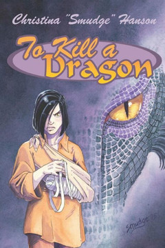 To Kill a Dragon To Kill a Dragon