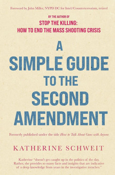 A Simple Guide to the Second Amendment