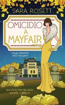 Omicidio a Mayfair: Giallo ambientato negli Anni Venti