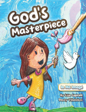 God's Masterpiece: A Christian Children's Book