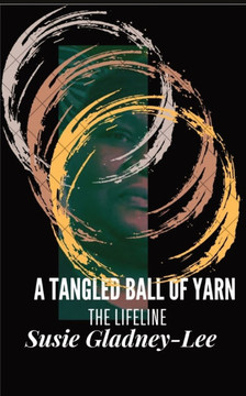 A Tangled Ball of Yarn: The Lifeline