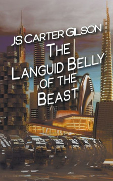 The Languid Belly of the Beast