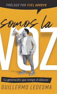 Somos la voz: La generaci?? que rompe el silencio
