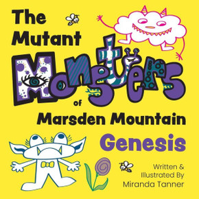 Mutant Monsters of Marsden Mountain: Genesis
