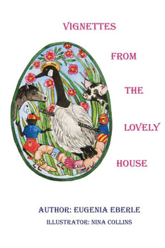 Vignettes from The Lovely House