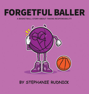 Forgetful Baller: A Basketball Story About Taking Responsibility
