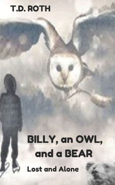Billy, an Owl, and a Bear: Lost and Alone