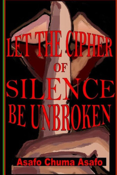 Let The Cipher Of Silence Be Unbroken