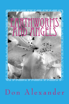 Earthworms And Angels
