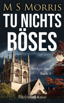 Tu nichts B??es: Ein Oxford-Krimi