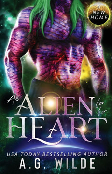 An Alien for Her Heart: A Sci-fi Alien Romance