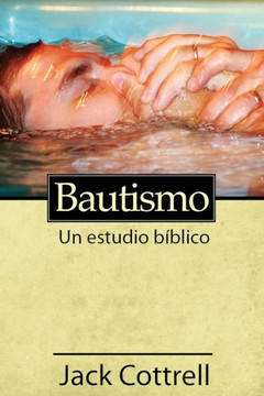 Bautismo: Un estudio b??lico