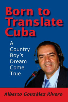 Born to Translate Cuba Born to Translate Cuba