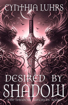 Desired by Shadow: A Shadow Walkers Novel