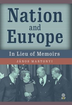 Nation and Europe: In Lieu of Memoirs