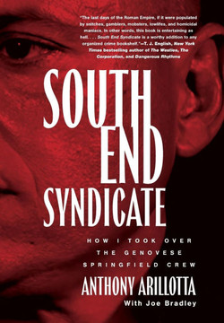 South End Syndicate: How I Took Over the Genovese Springfield Crew