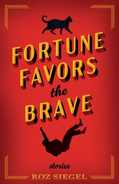 Fortune Favors the Brave