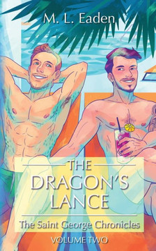 The Dragon's Lance: The Saint George Chronicles Volume Two