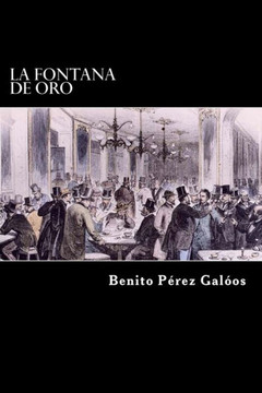 La Fontana De Oro (Spanish Edition)