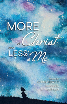 More of Christ, Less of Me