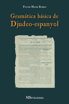 Gramática básica de Djudeo-espanyol (Spanish Edition)