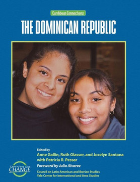 The Dominican Republic: Caribbean Connections The Dominican Republic: Caribbean Connections