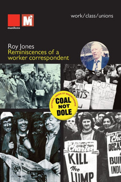 Reminiscences of a worker correspondent