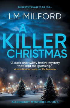 A Killer Christmas: The festivities are to die for...