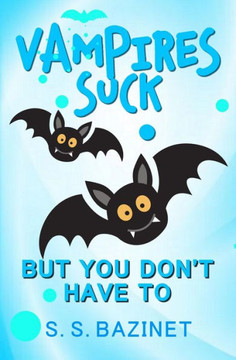 Vampires Suck But You Don't Have To Vampires Suck But You Don't Have To