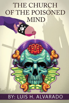 The Church of the Poisoned Mind