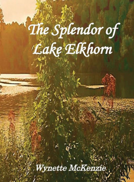 The Splendor of Lake Elkhorn