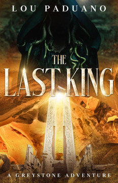 The Last King: A Greystone Adventure