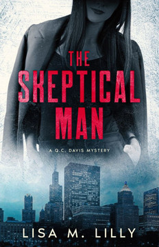 The Skeptical Man: A Q.C. Davis Mystery