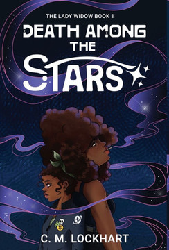 The Lady Widow: Death Among the Stars
