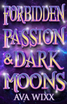 Forbidden Passion & Dark Moons