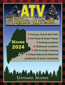 2024 Maine ATV Trail Map Atlas 2024 Maine ATV Trail Map Atlas