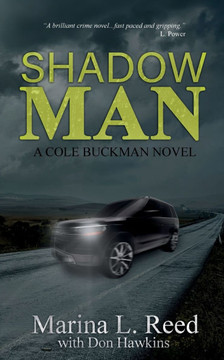 Shadow Man: a Cole Buckman Novel