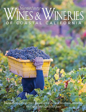 Signature Wines & Wineries of Coastal California: Noteworthy Wines from Leading Estate and Boutique Wineries (Iconic Wineries)