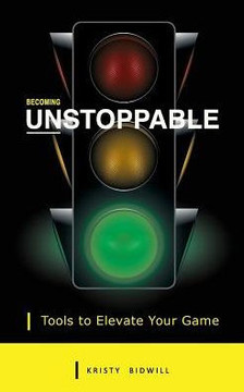 Becoming Unstoppable: Tools to Elevate Your Game