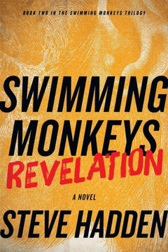 Swimming Monkeys: Revelation (Book 2 in the Swimming Monkeys Trilogy)
