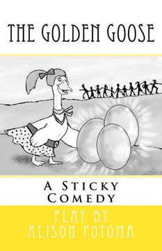 The Golden Goose: A Sticky Comedy