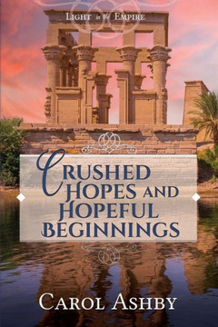 Crushed Hopes and Hopeful Beginnings Crushed Hopes and Hopeful Beginnings