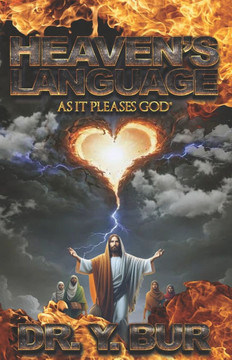Heaven's Language: As It Pleases God(R)